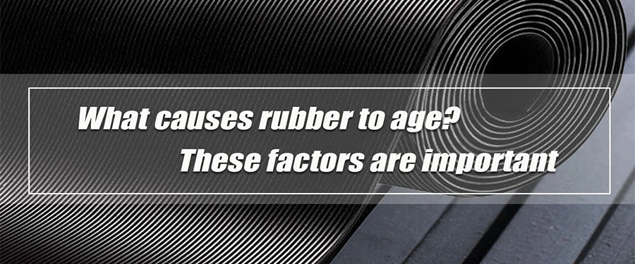 How-to-prevent-rubber-aging How-to-prevent-rubber-aging